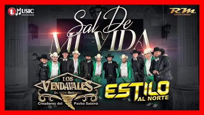 Nuevo sencillo y video oficial: Los Vendavales con «Sal de Mi Vida»