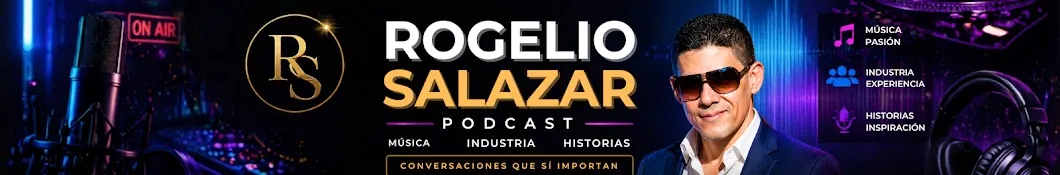 Rogelio Salazar podcast y su visión de la música
